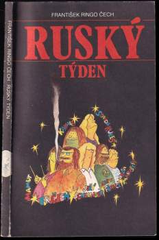 František Ringo Čech: Ruský týden