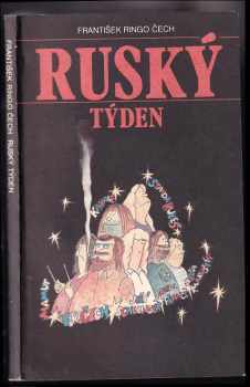 František Ringo Čech: Ruský týden
