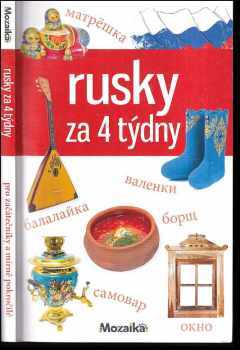Rusky za 4 týdny