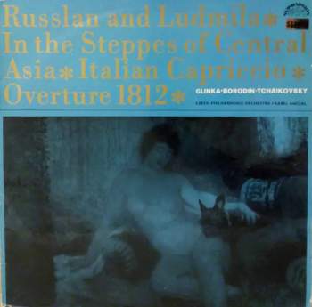The Czech Philharmonic Orchestra: Ruslan And Ludmila • In The Steppes Of Central Asia • Italian Capriccio • Overture 1812