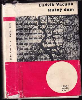 Ludvík Vaculík: Rušný dům
