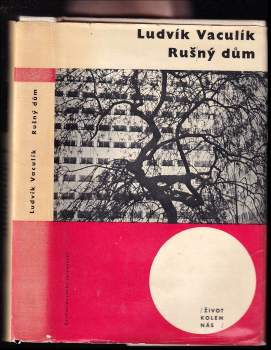 Ludvík Vaculík: Rušný dům