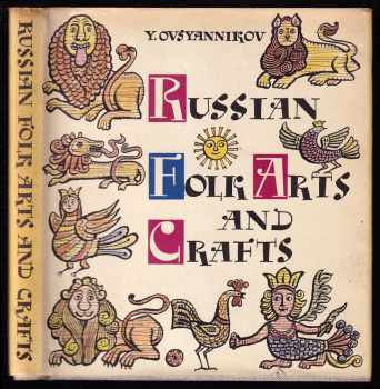 Y. Ovsyannikov: Russian Folk Arts And Crafts