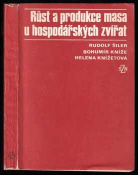 Rudolf Šiler: Růst a produkce masa u hospodářských zvířat