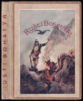 Ol'ga Il'jinična Rogova: Ruští bohatýři