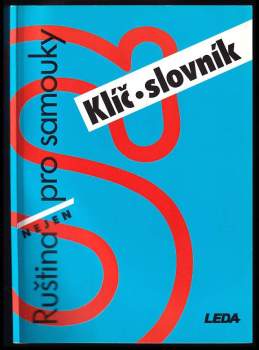 Ruština nejen pro samouky : Klíč, slovník - Irena Camutaliová, Věra Nekolová, Alena Vasiljeva-Lešková (2002, Leda) - ID: 2292223