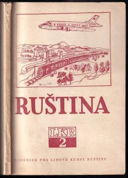 Ruština, světový jazyk pokroku a míru