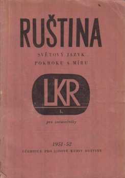 Ruština, světový jazyk pokroku a míru