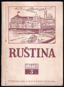 Ruština - světový jazyk vzdělanosti, pokroku a míru