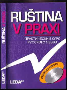 Marie Csiriková: Ruština v praxi = : Praktičeskij kurs russkogo jazyka