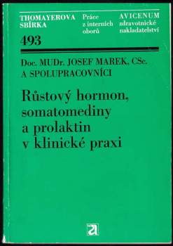 Růstový hormon, somatomediny a prolaktin v klinické praxi