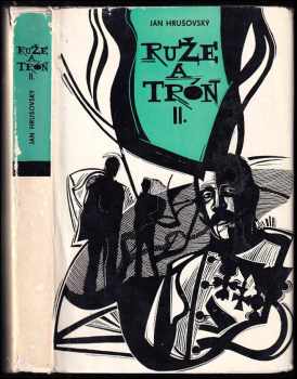 Ján Hrušovský: Ruže a trón