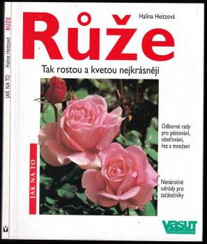 Halina Heitz: Růže