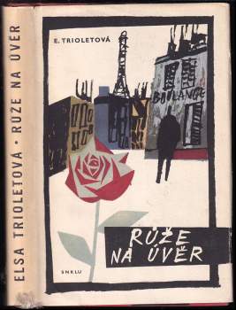 Elsa Triolet: Růže na úvěr