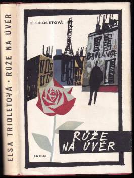 Elsa Triolet: Růže na úvěr