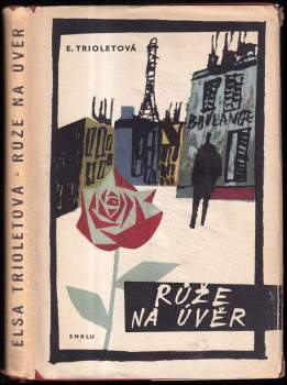 Elsa Triolet: Růže na úvěr