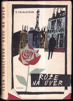 Elsa Triolet: Růže na úvěr