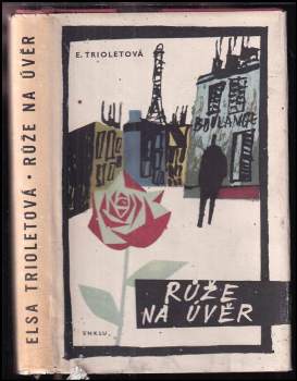 Elsa Triolet: Růže na úvěr