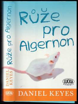Daniel Keyes: Růže pro Algernon