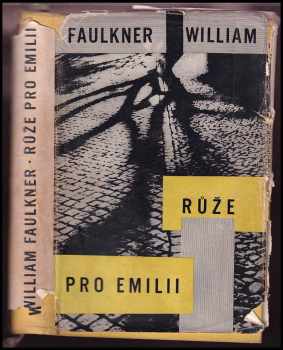 William Faulkner: Růže pro Emilii