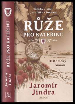 Jaromír Jindra: Růže pro Kateřinu