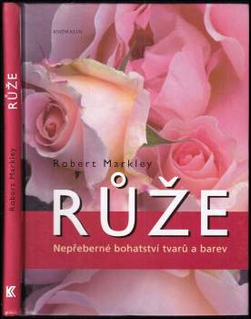 Robert Markley: Růže