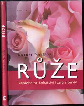 Robert Markley: Růže