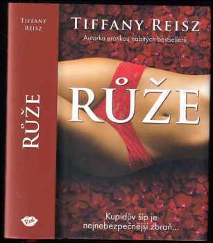 Tiffany Reisz: Růže