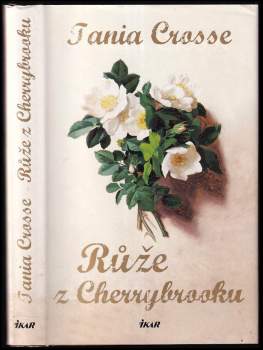 Tania Anne Crosse: Růže z Cherrybrooku