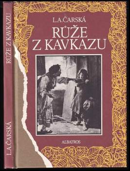 Lidija Aleksejevna Čarskaja: Růže z Kavkazu