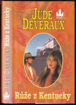 Jude Deveraux: Růže z Kentucky