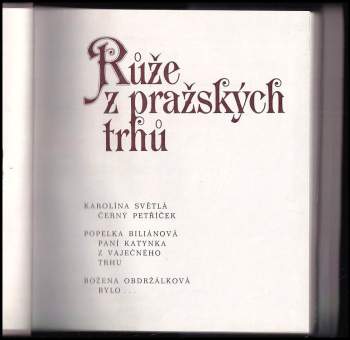 Karolina Světlá: Růže z pražských trhů