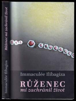 Růženec mi zachránil život