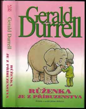 Gerald Malcolm Durrell: Růženka je z příbuzenstva