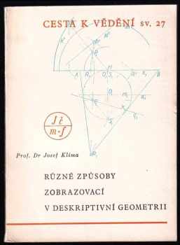 Různé způsoby zobrazovací v deskriptivní geometrii