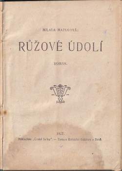 Milada Matulová: Růžové údolí