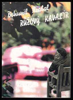 Bohumil Hrabal: Růžový kavalír