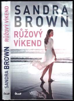 Sandra Brown: Růžový víkend