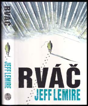 Jeff Lemire: Rváč