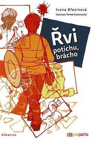 Řvi potichu, brácho