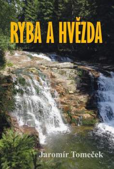 Ryba a hvězda a jiné prózy