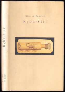 Nicolas Bouvier: Ryba-štír