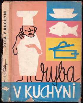 Milan Pohunek: Ryba v kuchyni