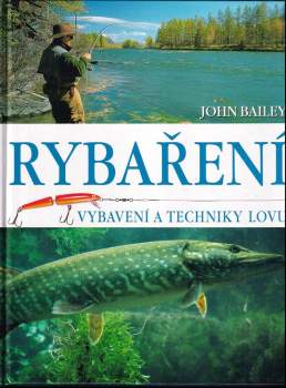 Rybaření : vybavení a techniky lovu