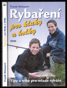Rybaření pro kluky a holky : rady a triky pro mladé rybáře