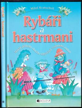 Rybáři a hastrmani