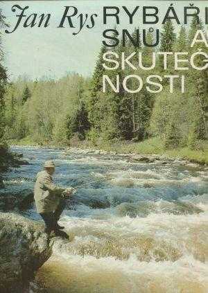 Jan Rys: Rybáři snů a skutečnosti