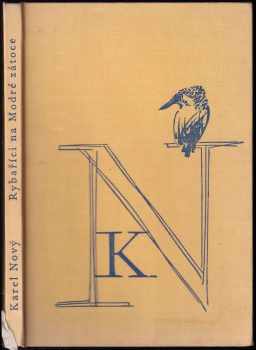 Rybaříci na Modré zátoce - Karel Nový (1967, Státní nakladatelství dětské knihy) - ID: 740560