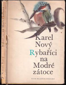 Rybaříci na Modré zátoce - Karel Nový (1967, Státní nakladatelství dětské knihy) - ID: 828675