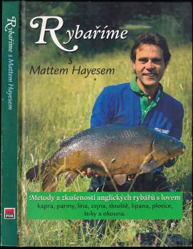 Matthew Hayes: Rybaříme s Mattem Hayesem